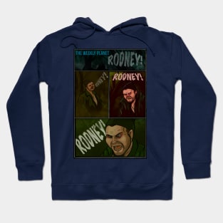 RODNEY! Hoodie